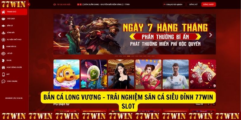 Ban Ca Long Vuong Trai Nghiem San Ca Sieu Dinh 77Win Slot