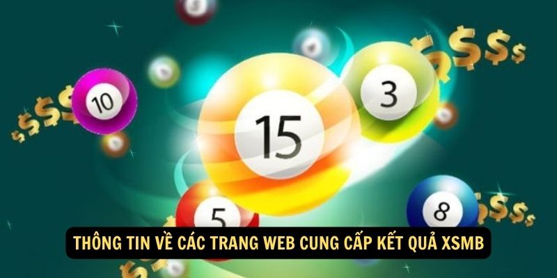 Thông tin về các trang web cung cấp kết quả XSMB